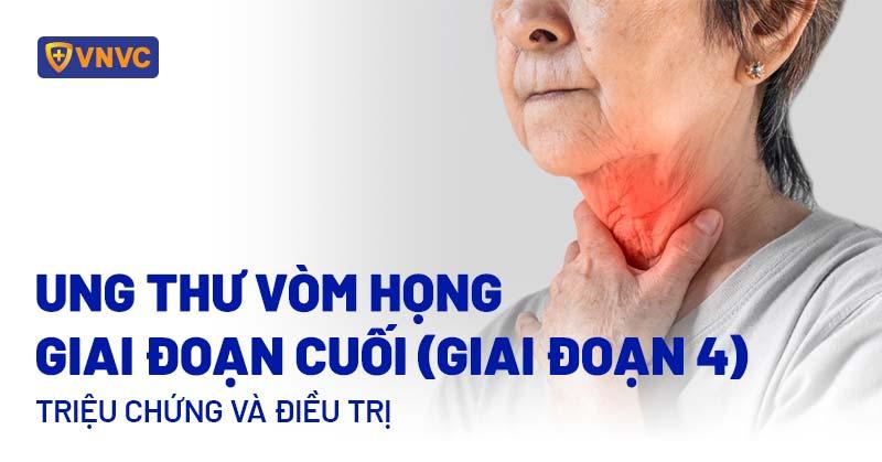 ung thư vòm họng giai đoạn cuối