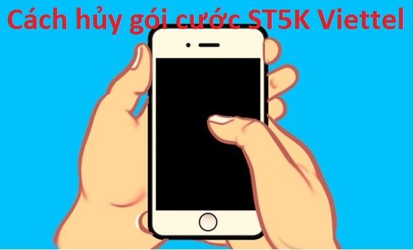 Cách hủy gói ST5K Viettel