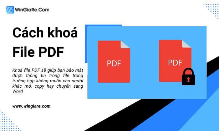 Khóa file PDF không cho chỉnh sửa, copy, chuyển sang Word