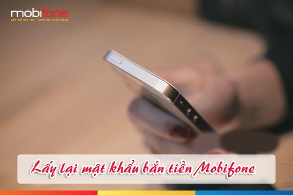 Hướng dẫn cách lấy lại mật khẩu bắn tiền mobifone