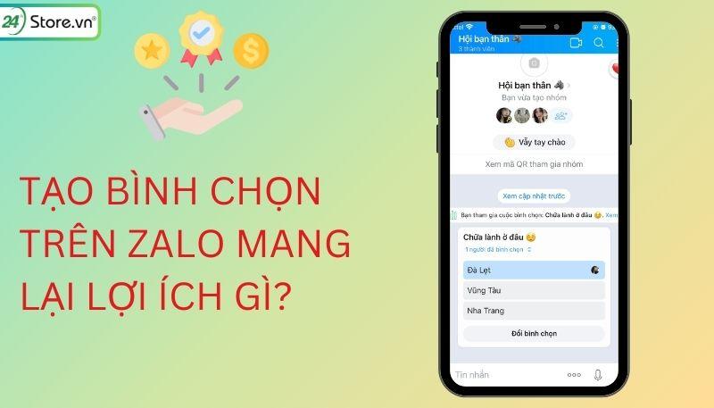 tạo bình chọn trên zalo mang lại lợi ích gì