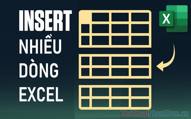 Cách chèn hàng loạt dữ liệu vào Excel