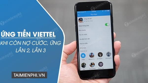 Cách ứng tiền Viettel khi đang nợ một cách tiện lợi nhất