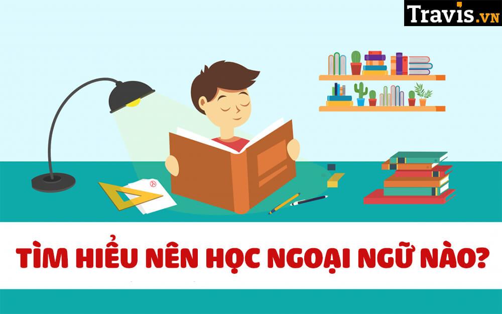 Học ngoại ngữ theo tiêu chí phổ biến