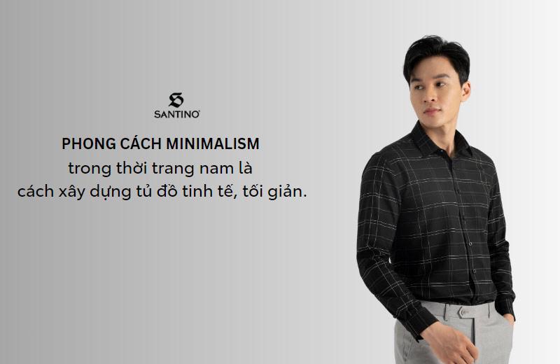 Phong cách minimalism trong thời trang nam là gì?