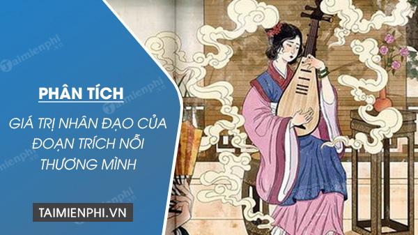 Nghiên cứu giá trị nhân đạo trong đoạn trích Nỗi thương mình