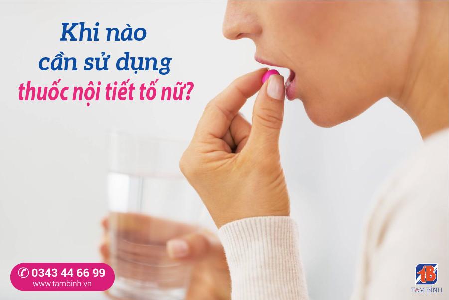 khi nào cần sử dụng thuốc nội tiết tố