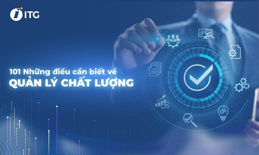 Quản lý chất lượng là gì? Tổng quan phương pháp, quá trình QMS và phần mềm quản lý chất lượng 3S MES