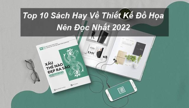 Top 10 sách hay về thiết kế đồ họa không nên bỏ qua