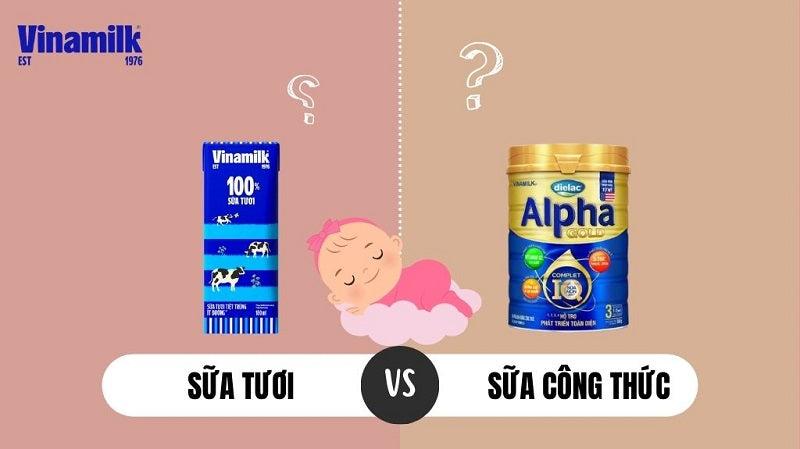 SỮA TƯƠI VÀ SỮA CÔNG THỨC: NÊN CHO TRẺ UỐNG LOẠI NÀO THÌ TỐT?