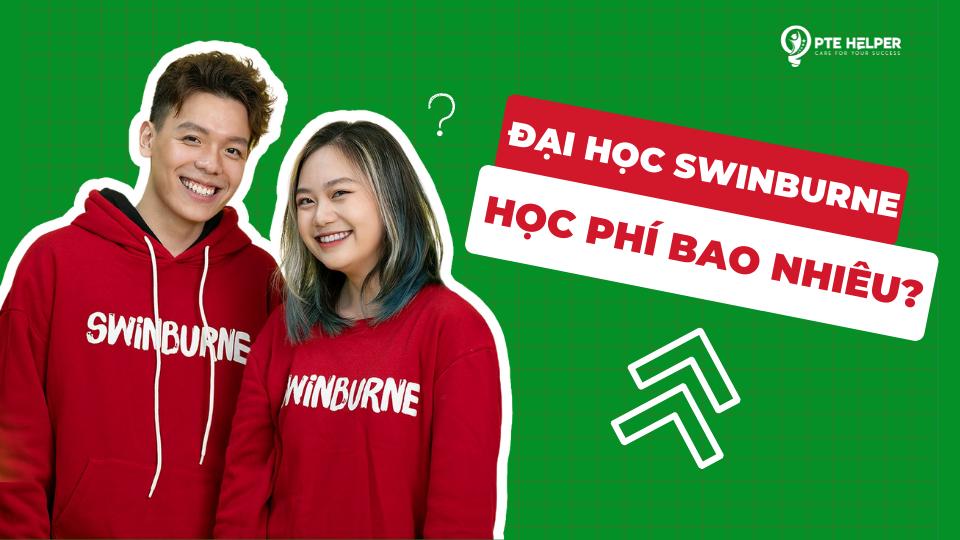 Đại Học Swinburne Việt Nam Học Phí Là Bao Nhiêu?