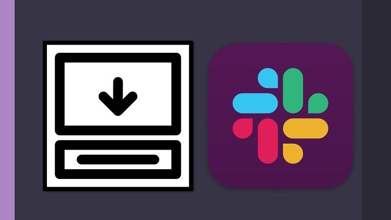 Slack là gì? Cách tải, cài đặt Slack về máy tính Windows, macOS chi tiết