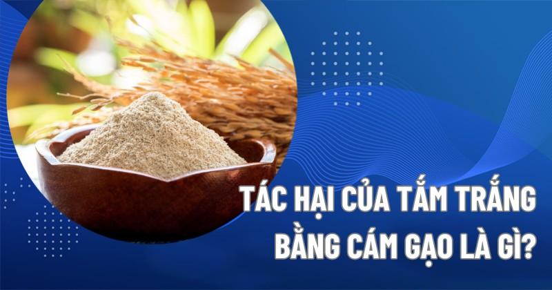 Tác hại của tắm trắng bằng cám gạo