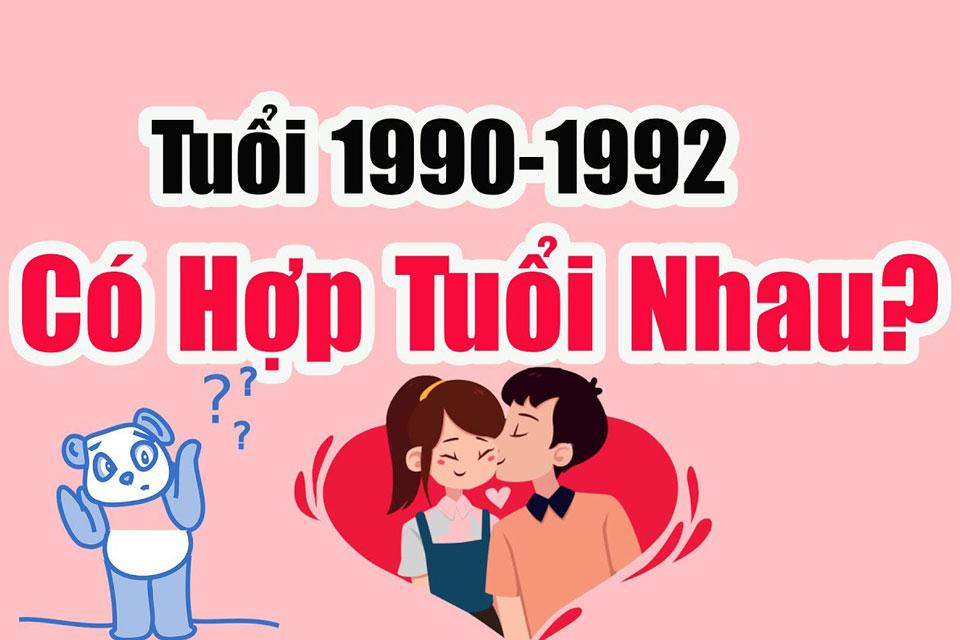 nam 1990 và nữ 1992 có hợp nhau không