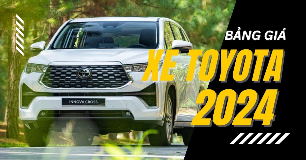 Bảng giá xe Toyota 【GIẢM MẠNH KỊCH KHUNG】