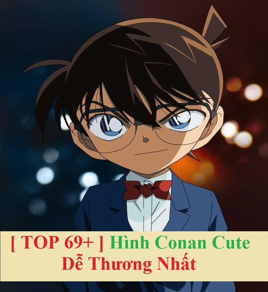 Bộ sưu tập hình conan cute dễ thương nhất