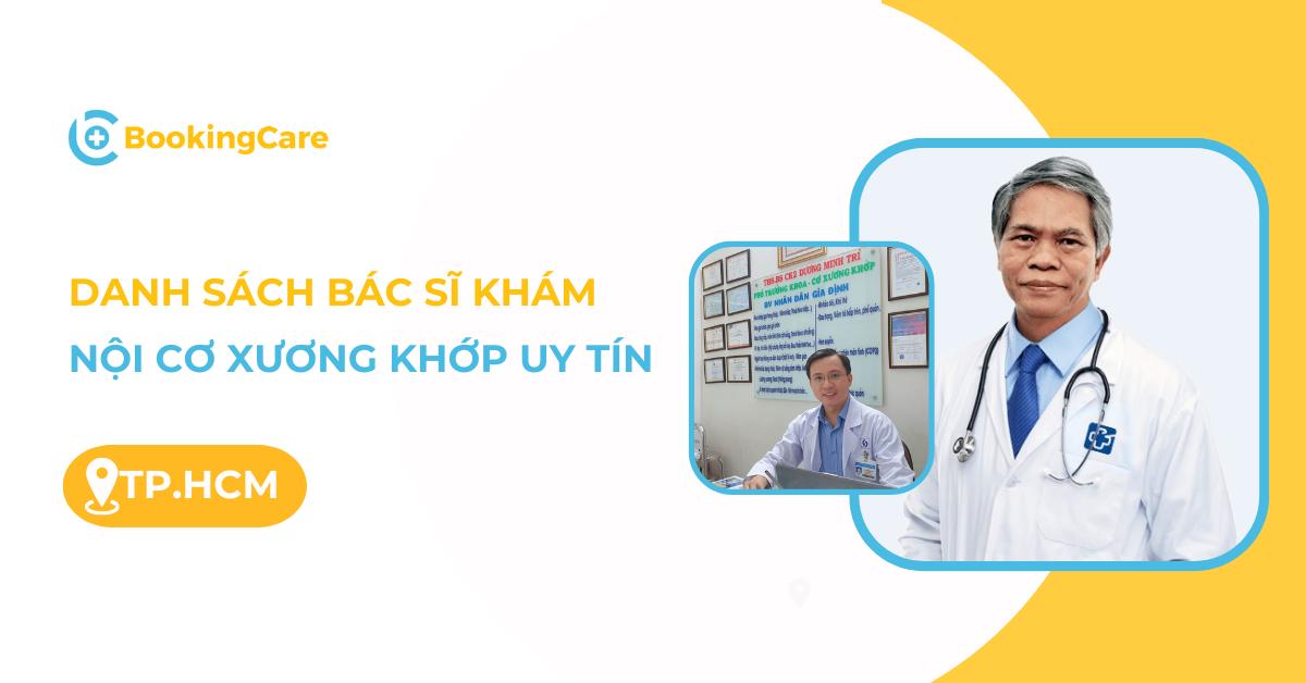 Danh sách bác sĩ khám Nội Cơ xương khớp giỏi ở TP.HCM