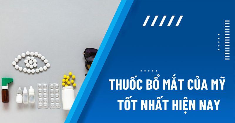 thuốc bổ mắt của Mỹ