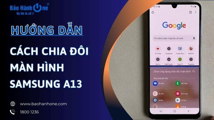 Cách chia đôi màn hình Samsung A13