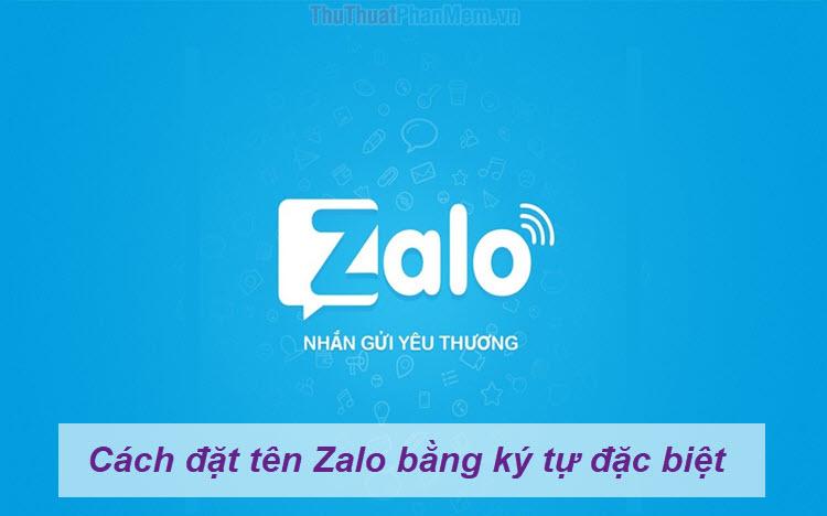 Hướng dẫn đặt tên Zalo với những kí tự đặc biệt