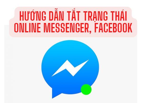 Tắt trạng thái online Messenger trên điện thoại và máy tính