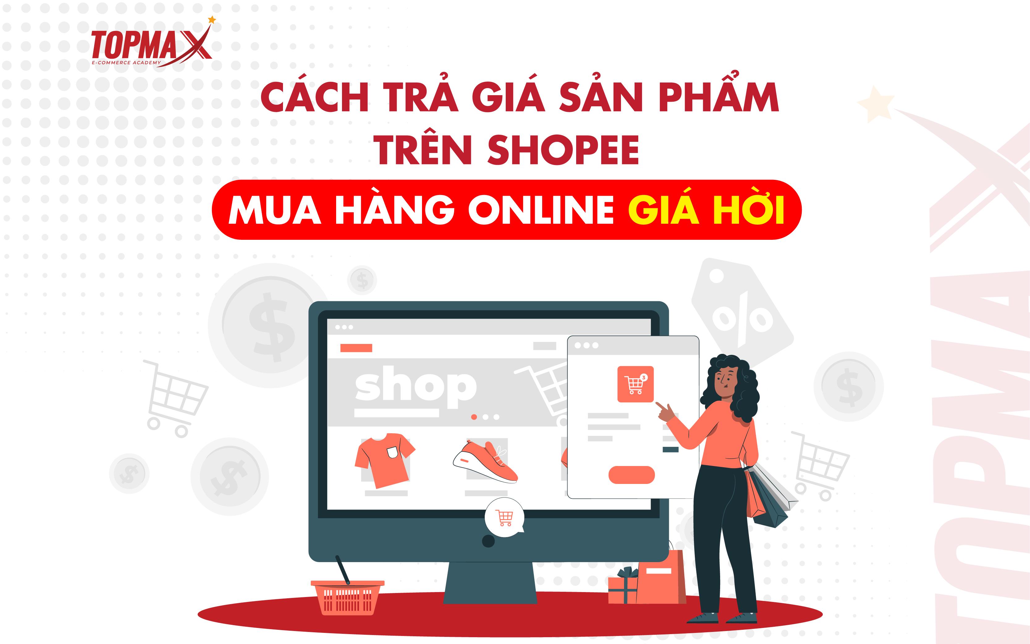 cach-tra-gia-san-pham-tren-shopee-mua-hang-online-gia-hoi