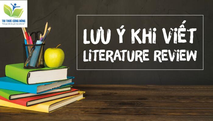 Lưu ý khi viết Literature Review