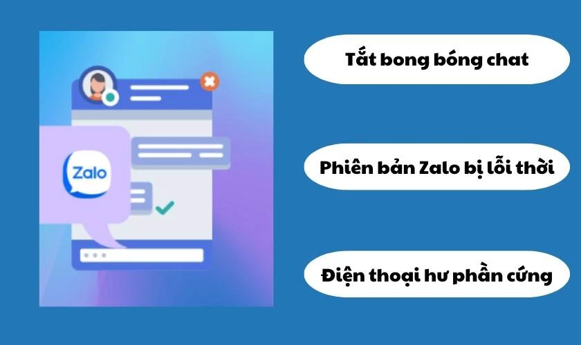 Nguyên nhân Zalo bị lỗi bong bóng chat thu nhỏ, không dùng được