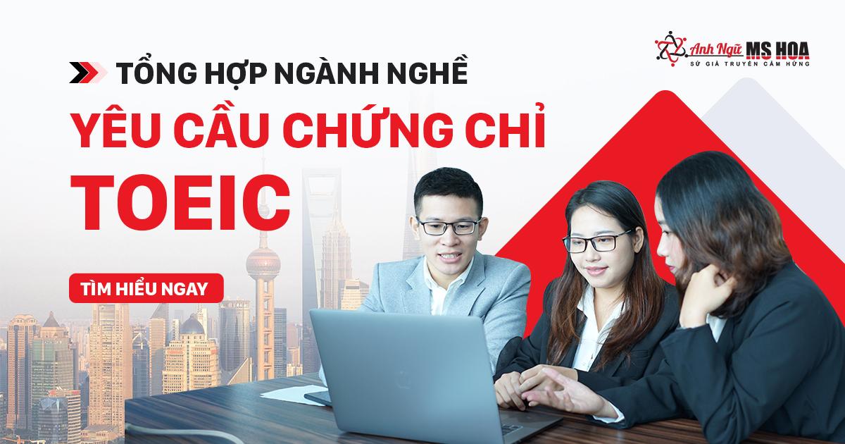 Top 7 ngành nghề yêu cầu chứng chỉ TOEIC