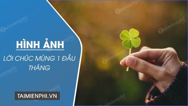 Hình ảnh đẹp chúc mừng mùng 1 đầu tháng, mang theo may mắn và bình an