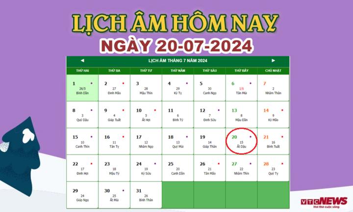 Lịch âm 20/7 - Âm lịch hôm nay 20/7 chính xác nhất - lịch vạn niên 20/7/2024