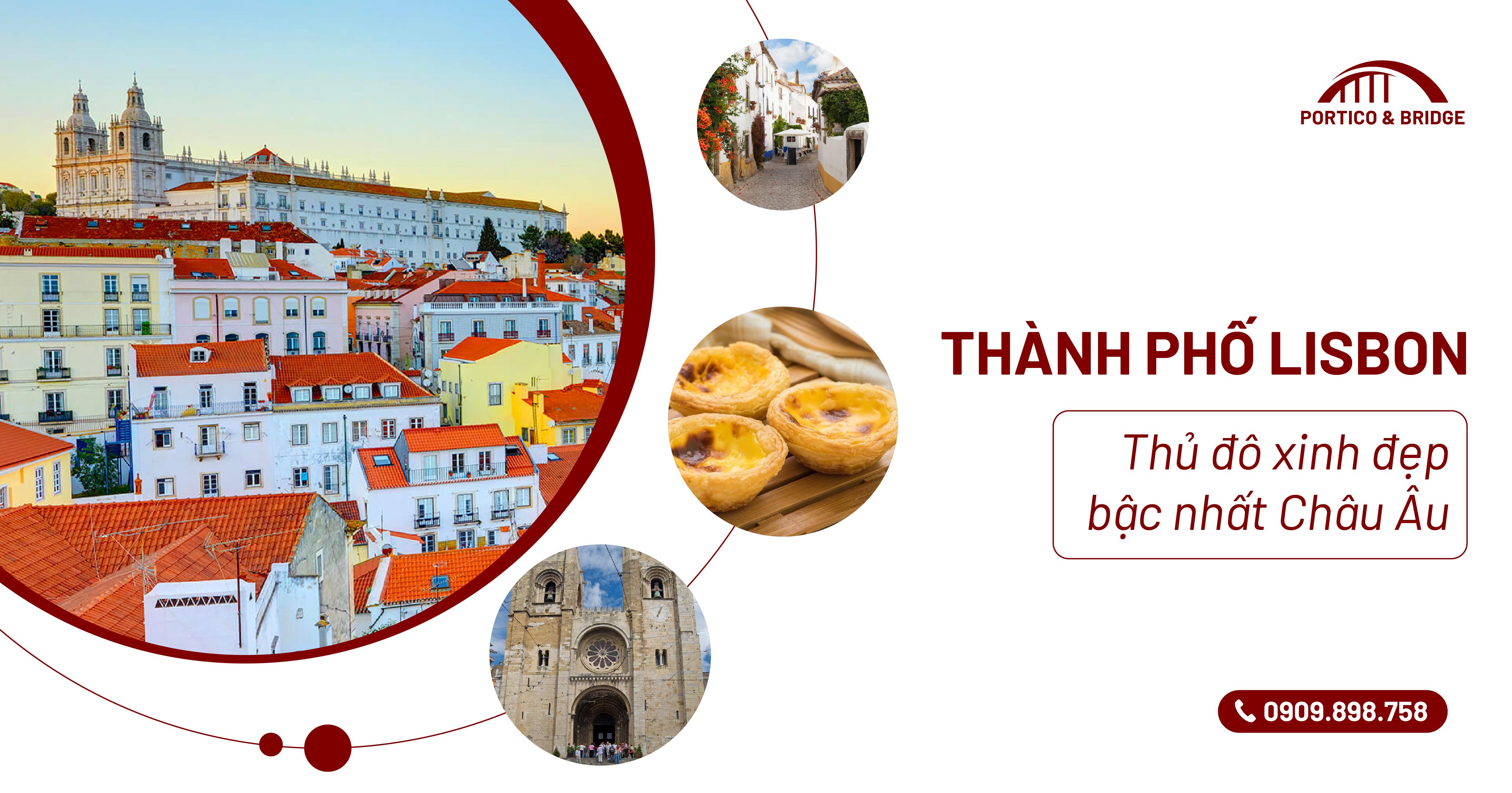 THÀNH PHỐ LISBON – THỦ ĐÔ XINH ĐẸP BẬC NHẤT CHÂU ÂU