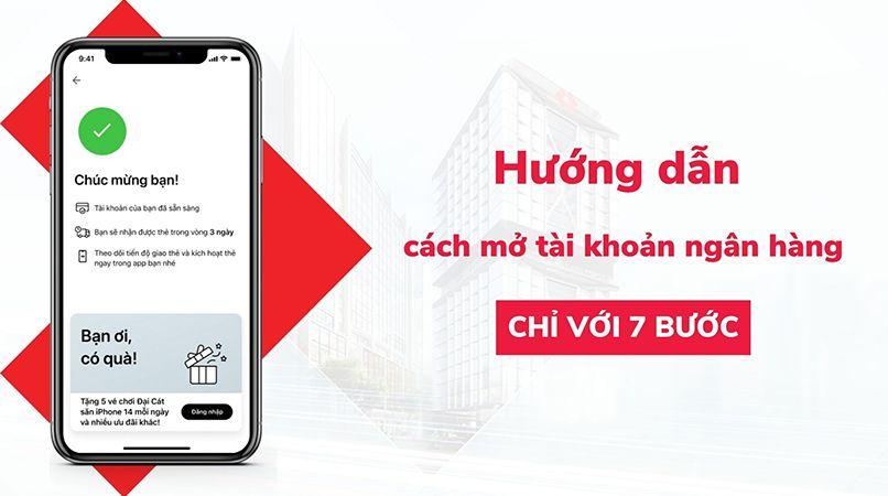 Hướng dẫn mở tài khoản ngân hàng với 7 bước