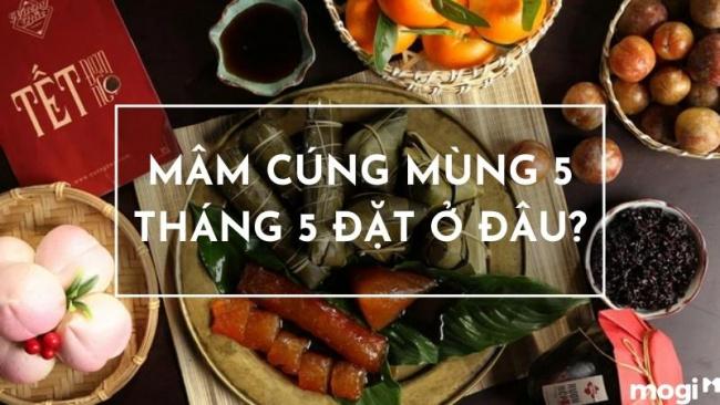 Thông tin chi tiết về lễ cúng Tết Đoan Ngọ mùng 5 tháng 5