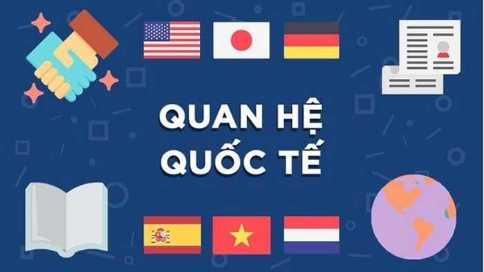 Quan Hệ Quốc Tế Là Ngành Gì?