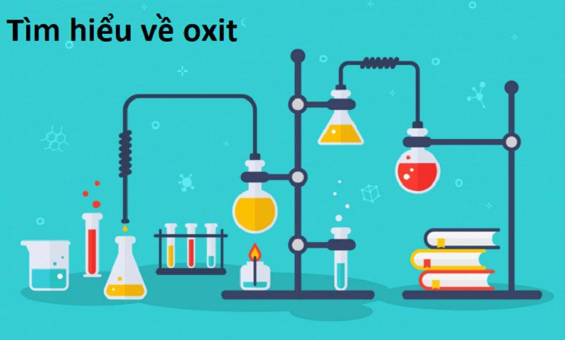 Tìm hiểu về Oxit