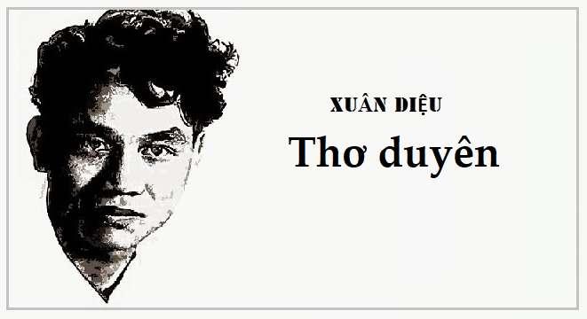 Soạn bài Thơ duyên (Ngữ văn 10 Chân trời sáng tạo)