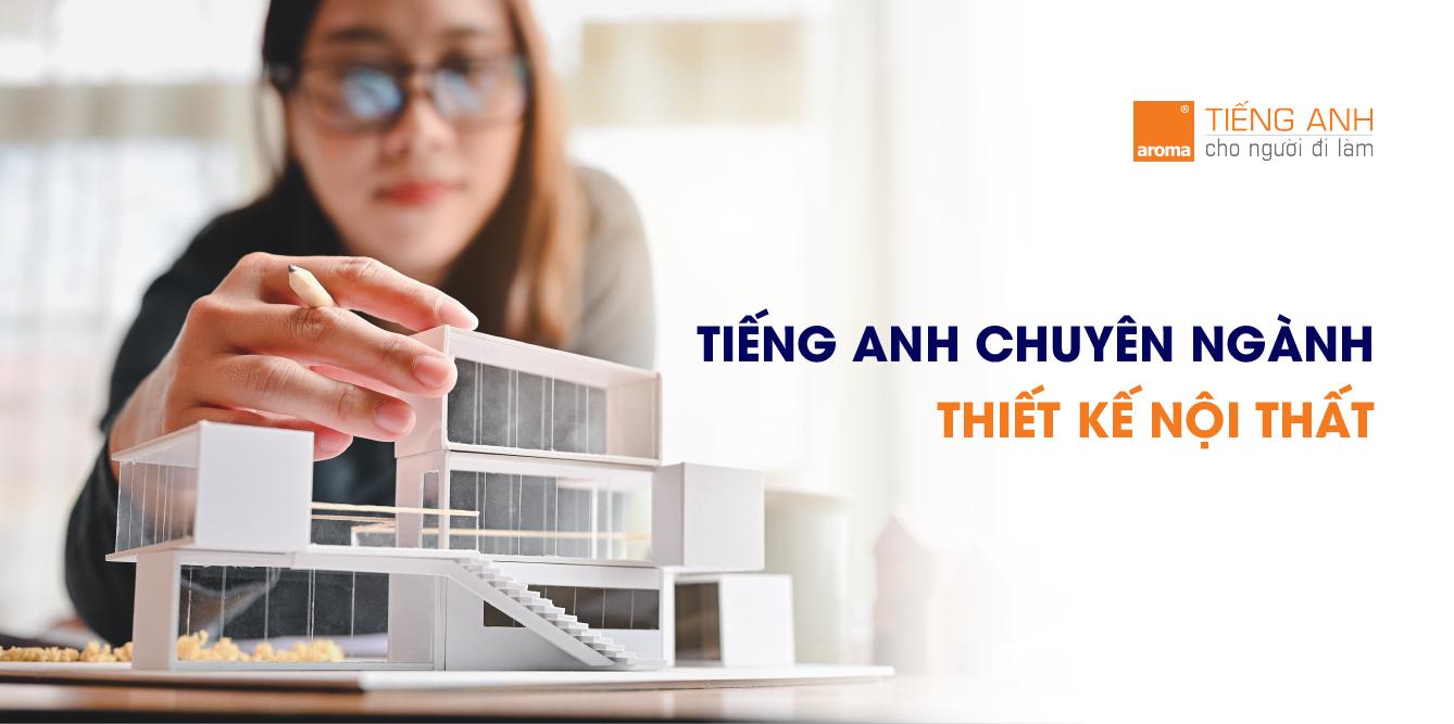 tiếng-anh-chuyên-ngành-thiết-kế-nội-thất