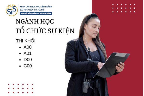 nganh-hoc-to-chuc-su-kien-co-the-thi-khoi-a-d-c