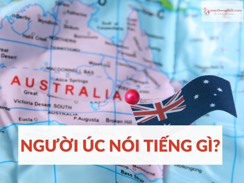 Nước Úc nói tiếng gì