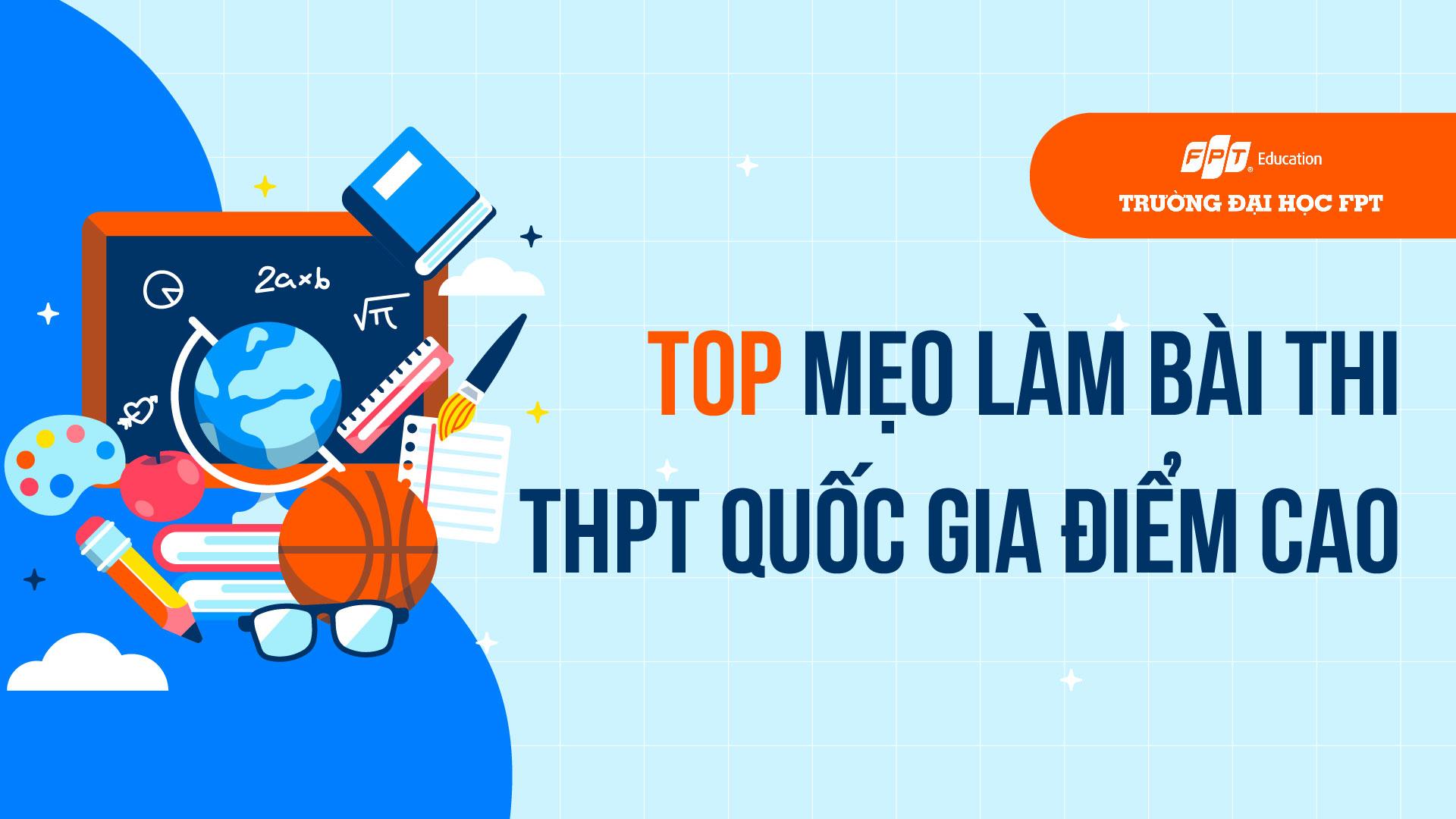 Top 7 mẹo làm bài thi THPT quốc gia điểm cao