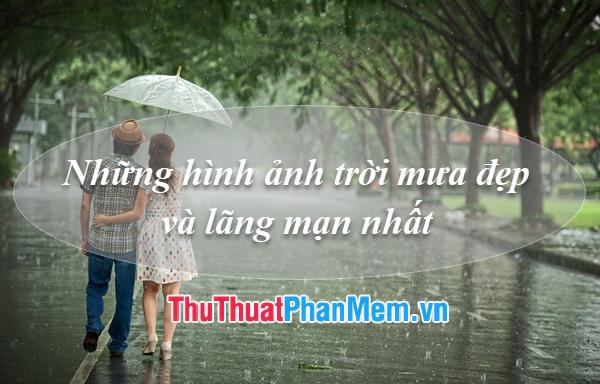 Khám Phá Vẻ Đẹp Tuyệt Vời Của Trời Mưa