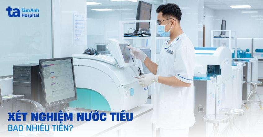 Bảng giá xét nghiệm nước tiểu bao nhiêu tiền? Chi phí có phát sinh?