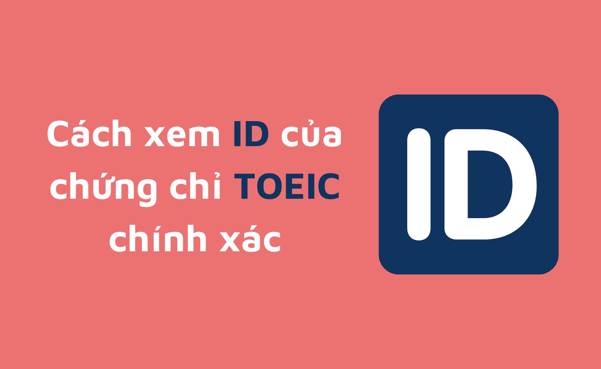 id chứng chỉ toeic