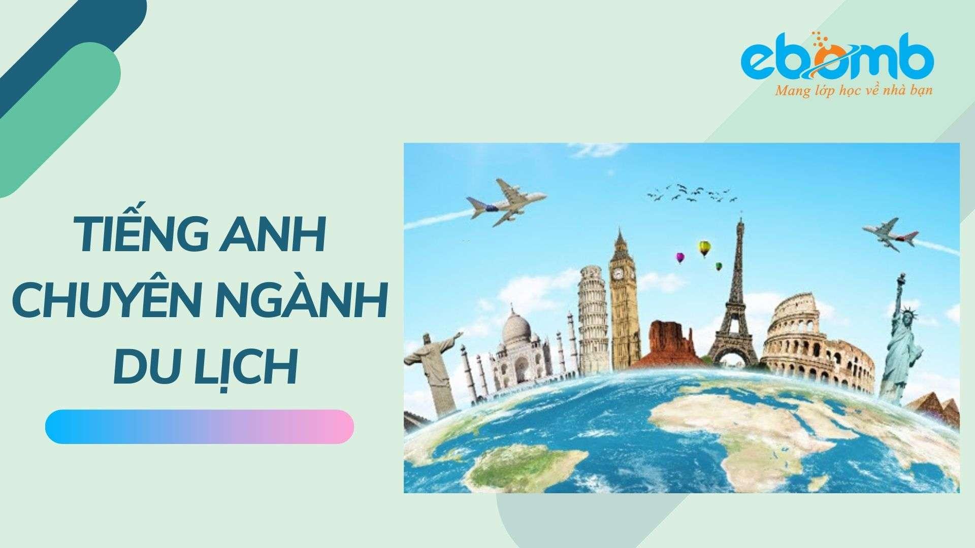 Tiếng Anh chuyên ngành du lịch (English for Tourism)