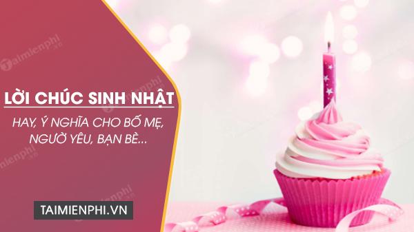 100+ Câu Chúc Sinh Nhật Đơn Giản Nhưng Ý Nghĩa Nhất