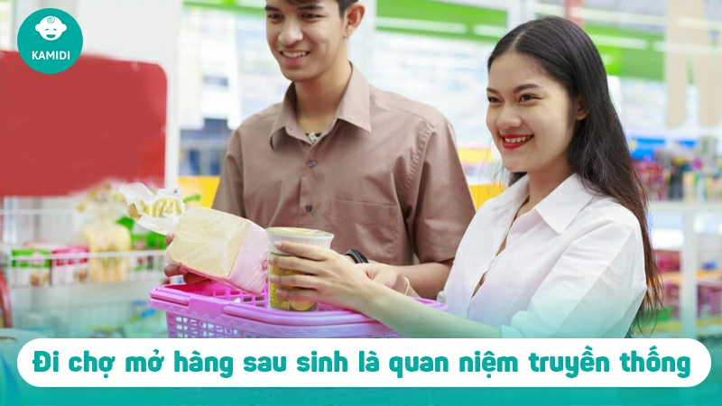 Tại sao bà đẻ nên đi chợ mở hàng sau sinh?