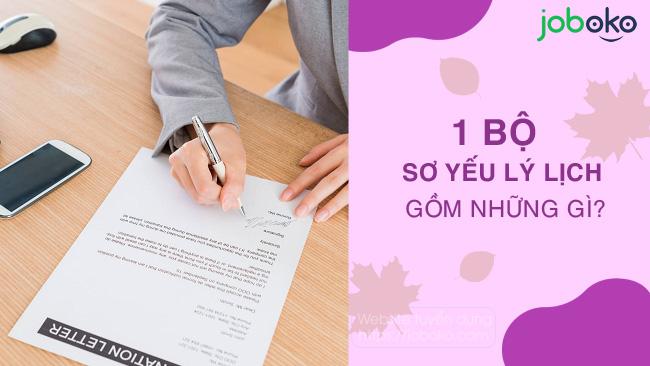 Những giấy tờ, thông tin cần có trong 1 bộ sơ yếu lý lịch