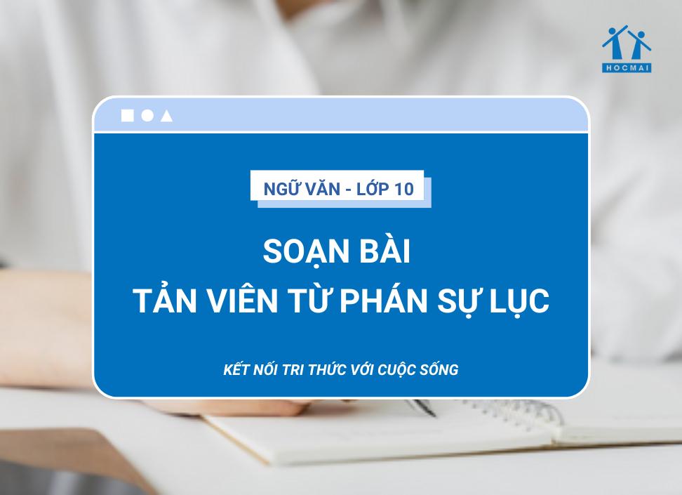 Soạn bài Tản Viên từ phán sự lục – Ngữ văn 10 Kết nối tri thức