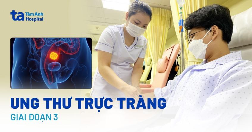 Ung thư trực tràng giai đoạn 3: Triệu chứng, chẩn đoán và điều trị